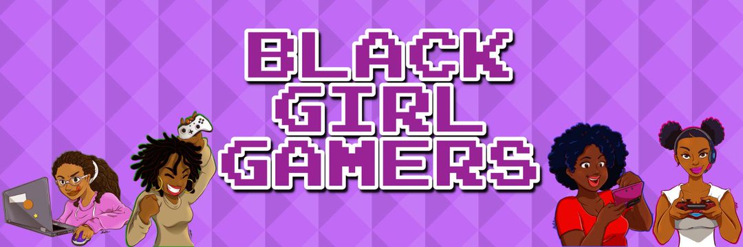 Black Girl Gamers Segera Luncurkan Konferensi Game Online Pertama