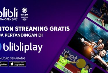 Aplikasi Blibliplay Mudahkan Nonton Blibli Indonesia Open 2019