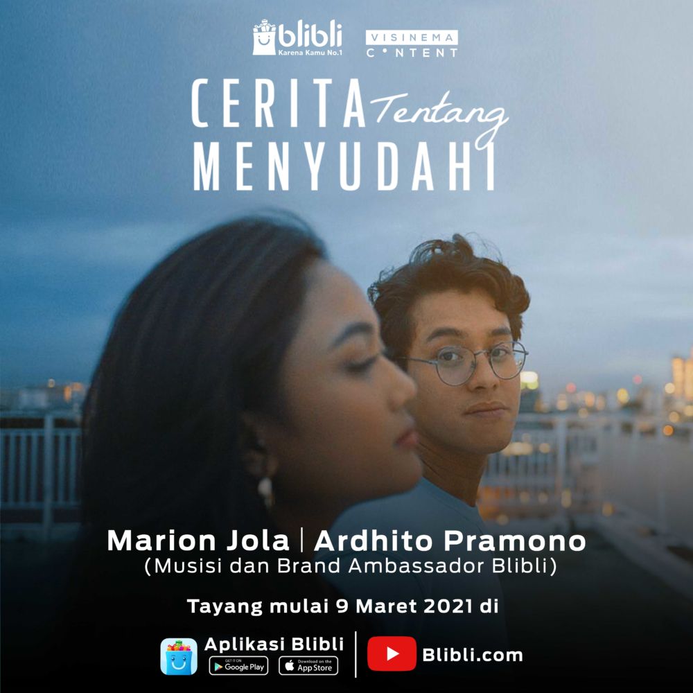 Blibli Sebarkan Semangat Positif Untuk Generasi Muda Melalui Web Series &Quot;Cerita Tentang Menyudahi&Quot;