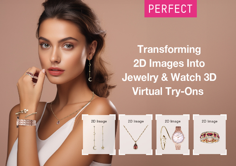 Perfect Corp Perkenalkan Fitur Virtual Try-On 3D Untuk Perusahaan Perhiasan Dan Kecantikan
