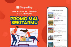 Kv Shopeepay Hadirkan Inovasi Fitur Promo Mal Sekitarmu Stimulasi Bisnis Merchant Hingga Berikan Keuntungan Bagi Masyarakat
