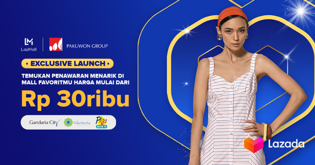Lazada X Pakuwon Group Mall