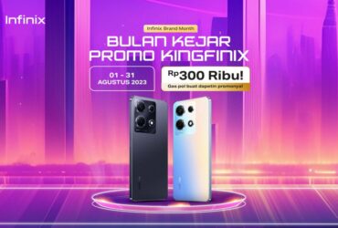 Infinix Hadirkan Program Bulan Kejar Promo Kingfinix Sepanjang Agustus