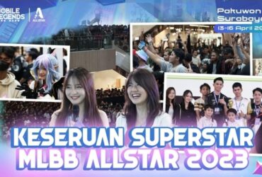 Intip Keseruan Acara Mlbb Allstar 2023