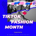 Tiktok Hadirkan Program Fashion Month