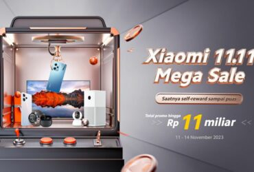 Xiaomi 11.11 Mega Sale Tawarkan Promo Senilai Total Rp11 Miliar