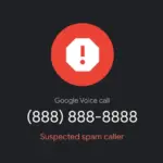 Fitur Suspected Spam Call Google Voice Bisa Deteksi Panggilan Spam