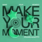 Make Your Moment Oppo