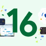 Ini Dia Versi Beta Terakhir Android 16 Dari Google